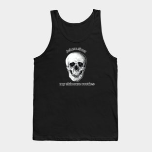 Ask me about my skincare routine skull Tank Top